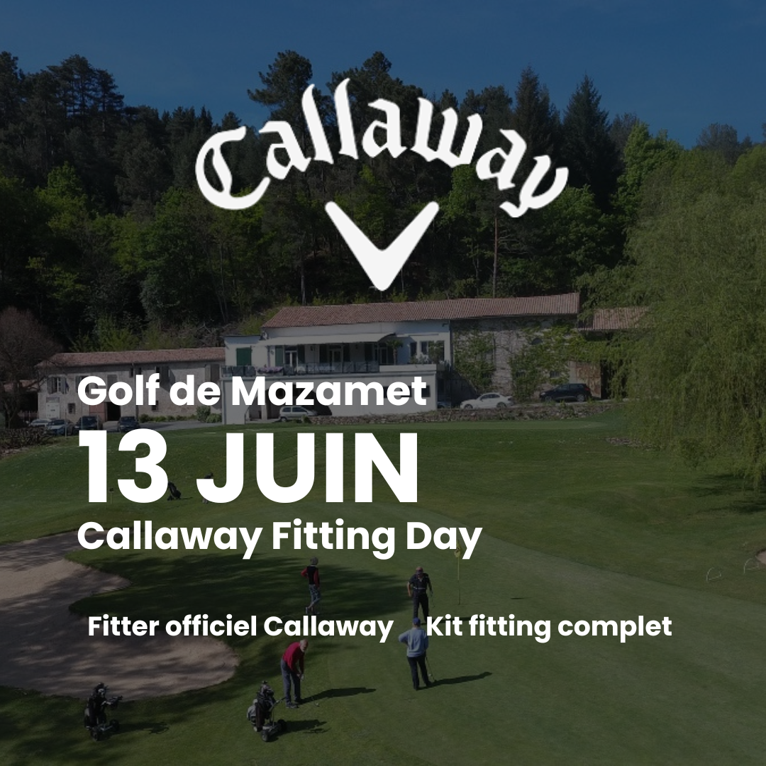 Callaway Fitting Day Mazamet