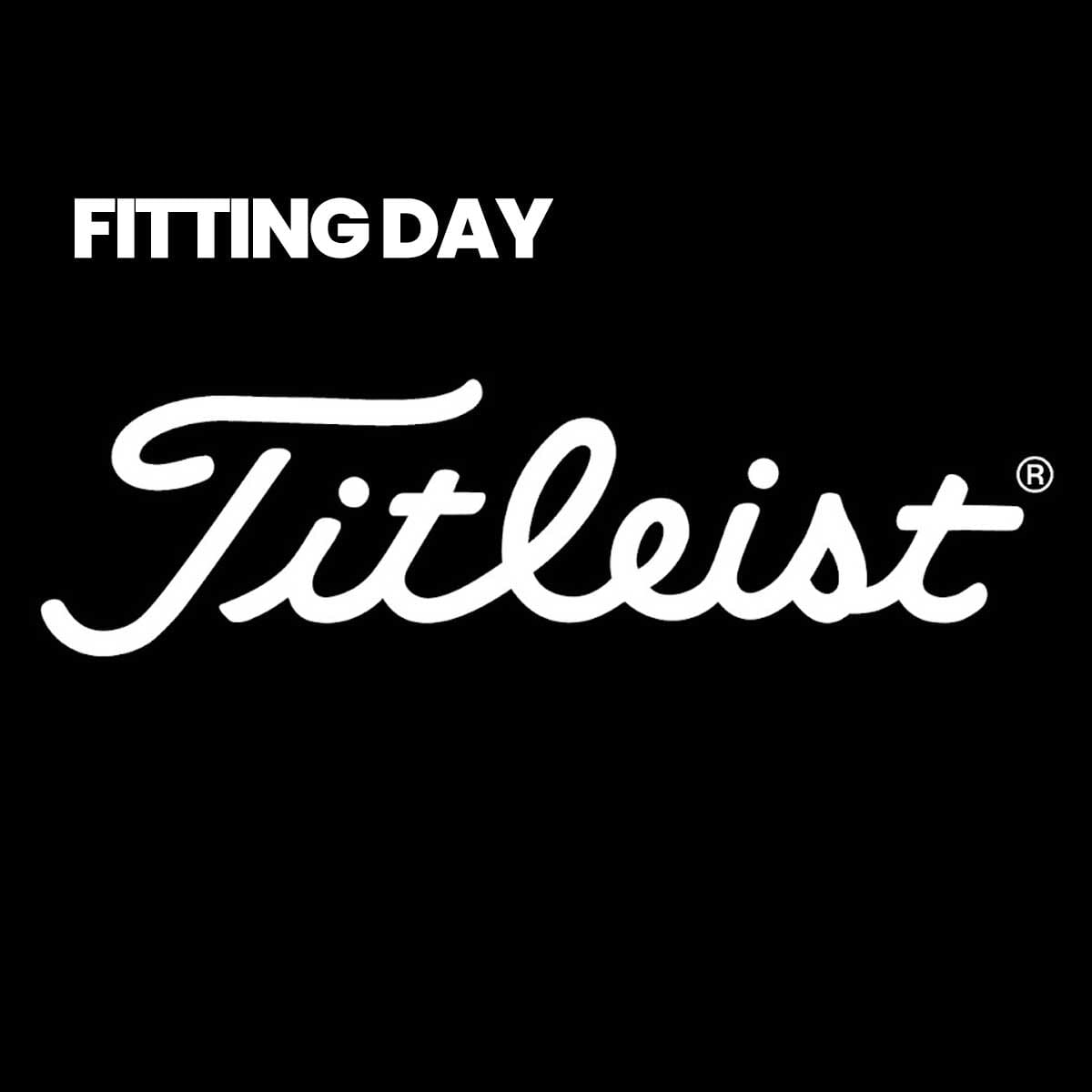 Fitting Day Titleist